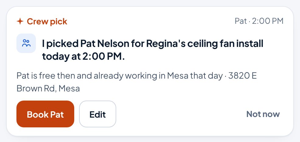 Ava's pick in the Aestar app: Pat Nelson for Regina's ceiling fan install today at 2:00 PM, because he's free then and already working in Mesa that day, with Book Pat and Edit. Example shop.